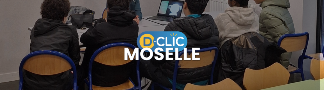 D-Clic Moselle Forum de l'Informatique et du Numérique - Collège Louis Pasteur