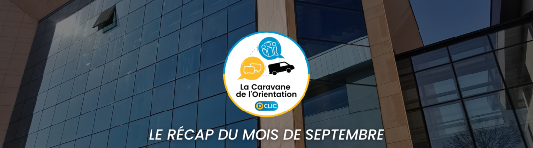 La Caravane de l'Orientation Récap Septembre